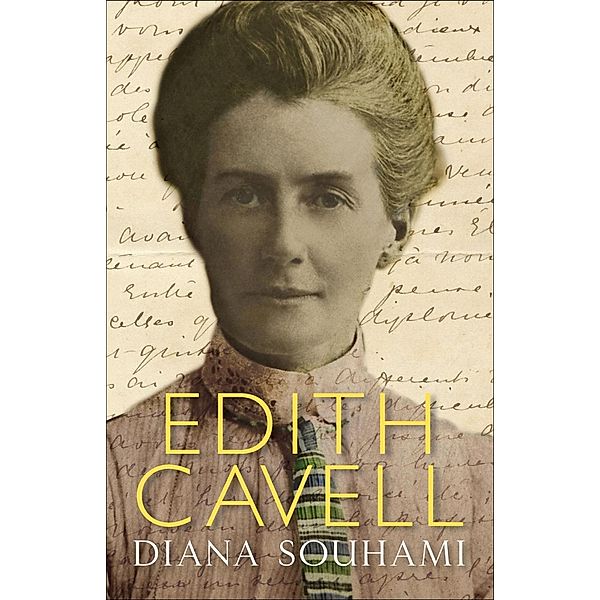 Edith Cavell, Diana Souhami