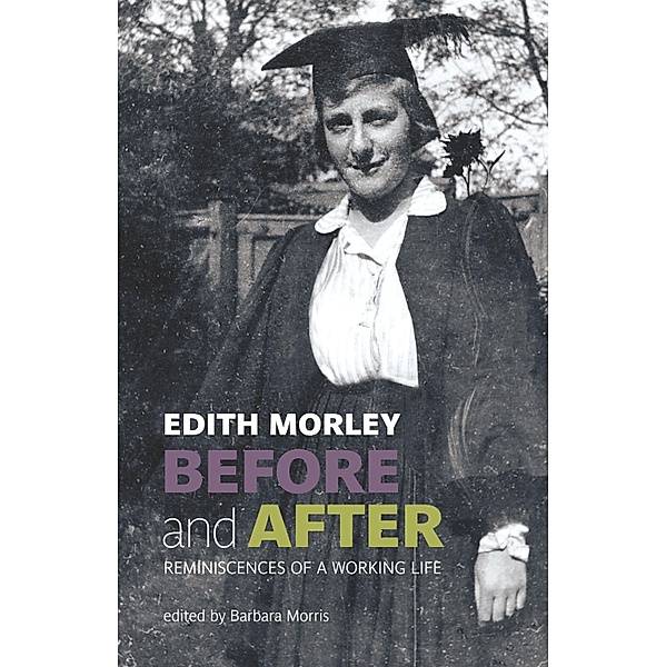Edith Morley Before and After, Edith Morley