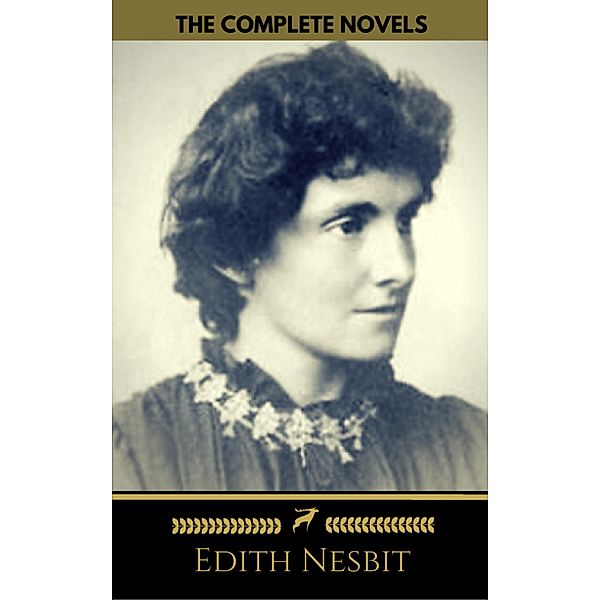 Edith Nesbit: The complete Novels (Golden Deer Classics), Edith Nesbit, Golden Deer Classics