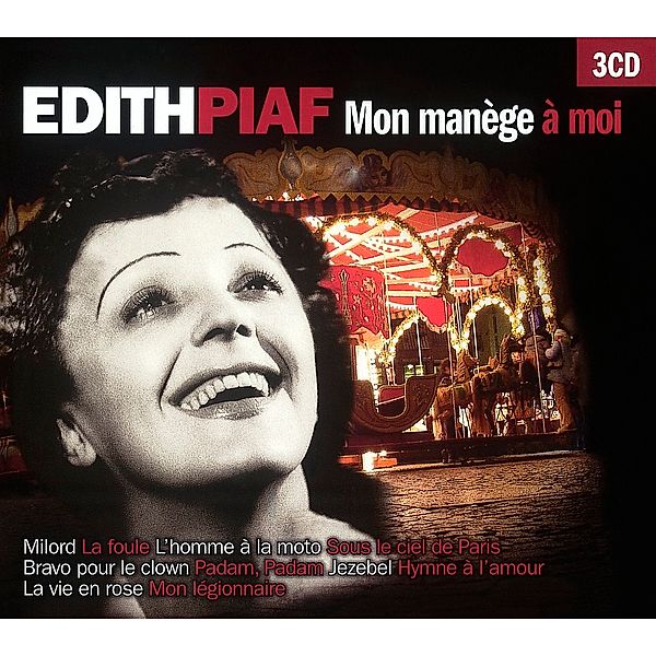 Edith Piaf - Mon manège à moi, 3 CDs