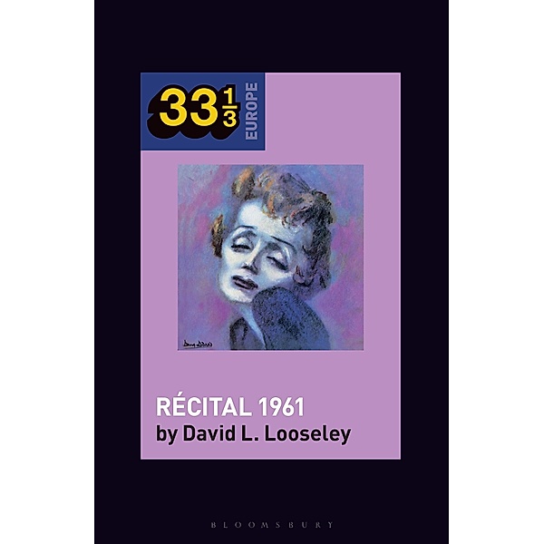 Edith Piaf's Recital 1961, David L. Looseley