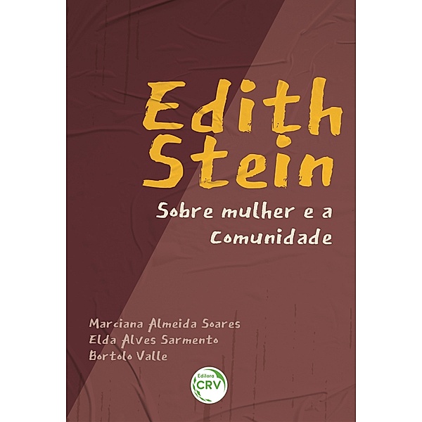 EDITH STEIN, Marciana Almeida Soares, Elda Alves Sarmento, Bortolo Valle