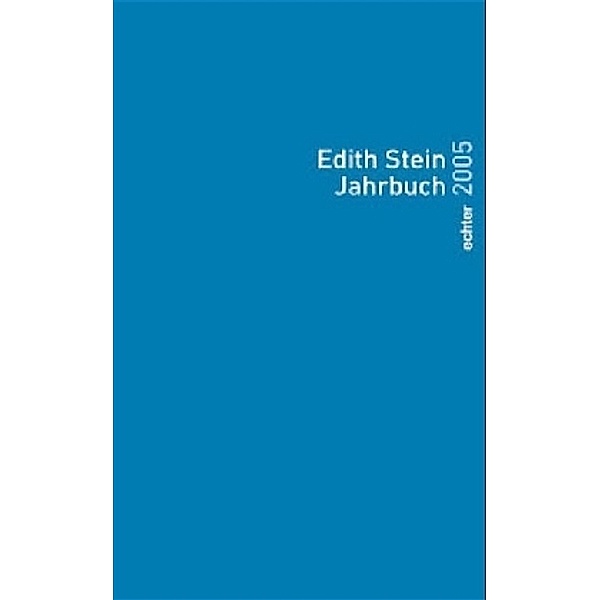 Edith-Stein-Jahrbuch: Bd.11 Edith Stein Jahrbuch