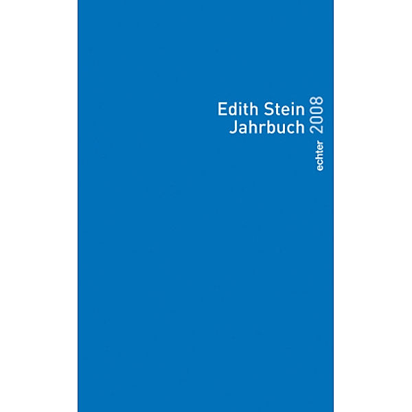 Edith-Stein-Jahrbuch: Bd.14 Edith Stein Jahrbuch
