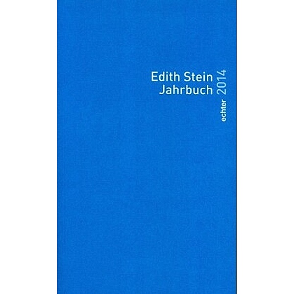 Edith-Stein-Jahrbuch: Bd.20 Edith Stein Jahrbuch
