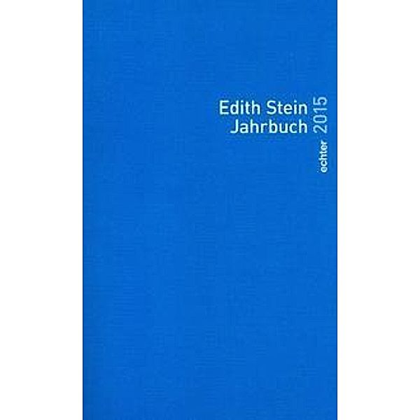 Edith-Stein-Jahrbuch: Bd.21 2015
