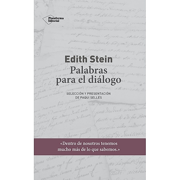 Edith Stein. Palabras para el diálogo, Paqui Sellés