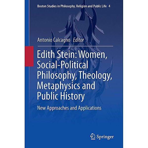 Edith Stein: Women, Social-Political Philosophy, Theology, Metaphysics and Public History