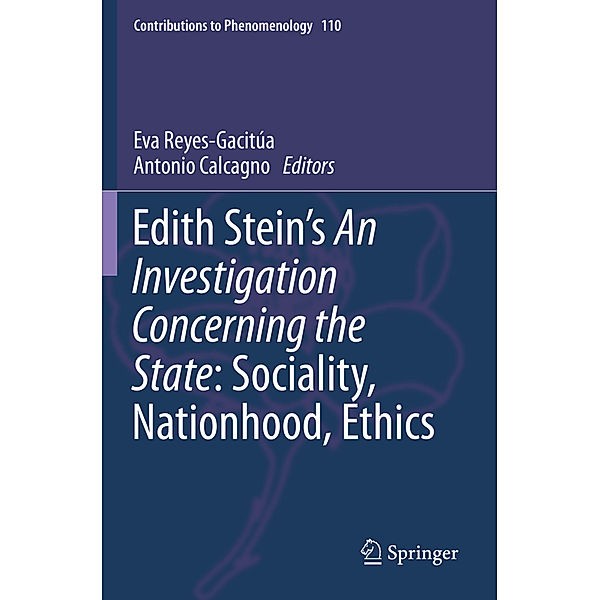 Edith Stein's An Investigation Concerning the State: Sociality, Nationhood, Ethics