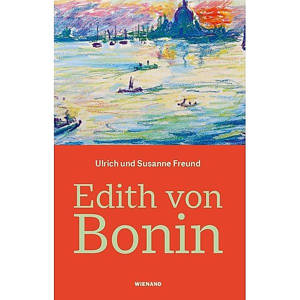 Edith von Bonin, Ulrich Freund, Susanne Freund