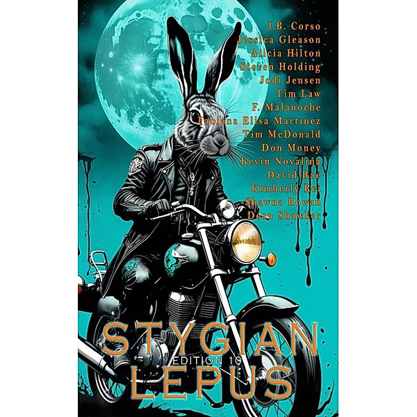 Edition 10 (The Stygian Lepus Magazine, #10) / The Stygian Lepus Magazine, Stygian Lepus