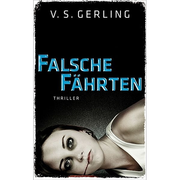 Edition 211: Falsche Fährten, V. S. Gerling