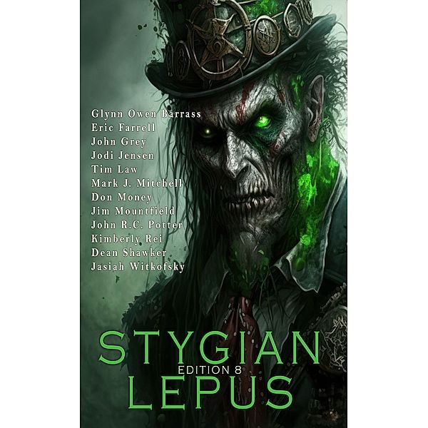 Edition 8 (The Stygian Lepus Magazine, #8) / The Stygian Lepus Magazine, Stygian Lepus