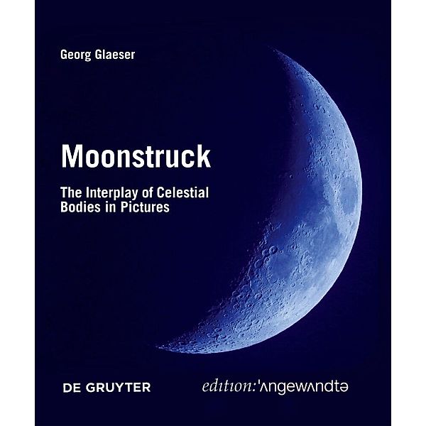 Edition Angewandte / Moonstruck, Georg Glaeser