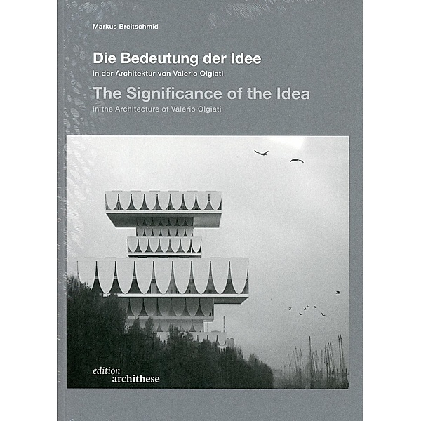 edition archithese 4 Bedeutung der Idee in der Architektur, Markus Breitschmid