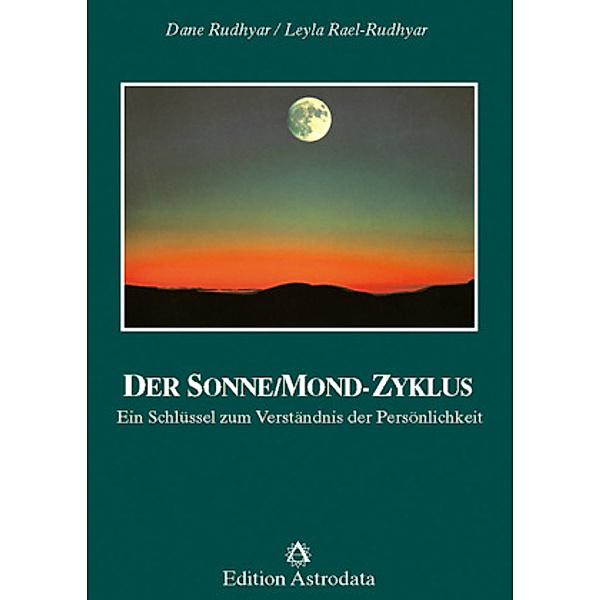 Edition Astrodata / Der Sonne/Mond-Zyklus, Dane Rudhyar, Leyla Rael-Rudhyar