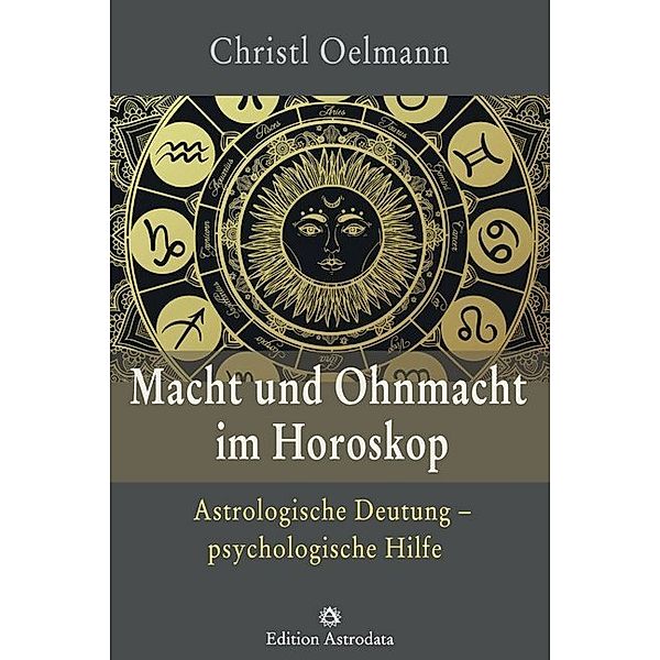 Edition Astrodata / Macht und Ohnmacht im Horoskop, Christl Oelmann
