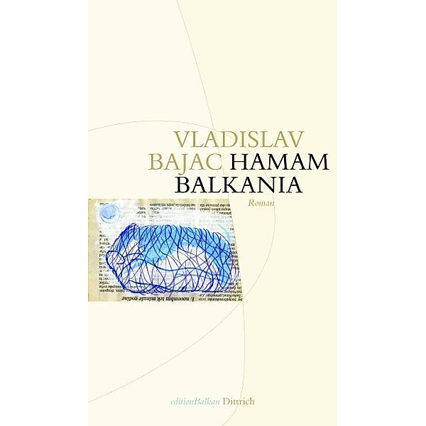 Edition Balkan / Hamam Balkania, Vladislav Bajac