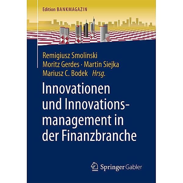 Edition Bankmagazin / Innovationen und Innovationsmanagement in der Finanzbranche