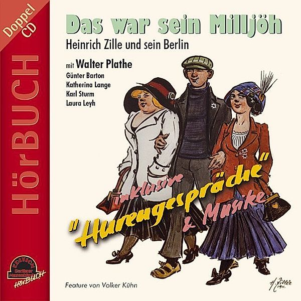 Edition Berliner Musenkinder Hörbuch - Das war sein Milljöh,2 Audio-CDs, Volker Kühn