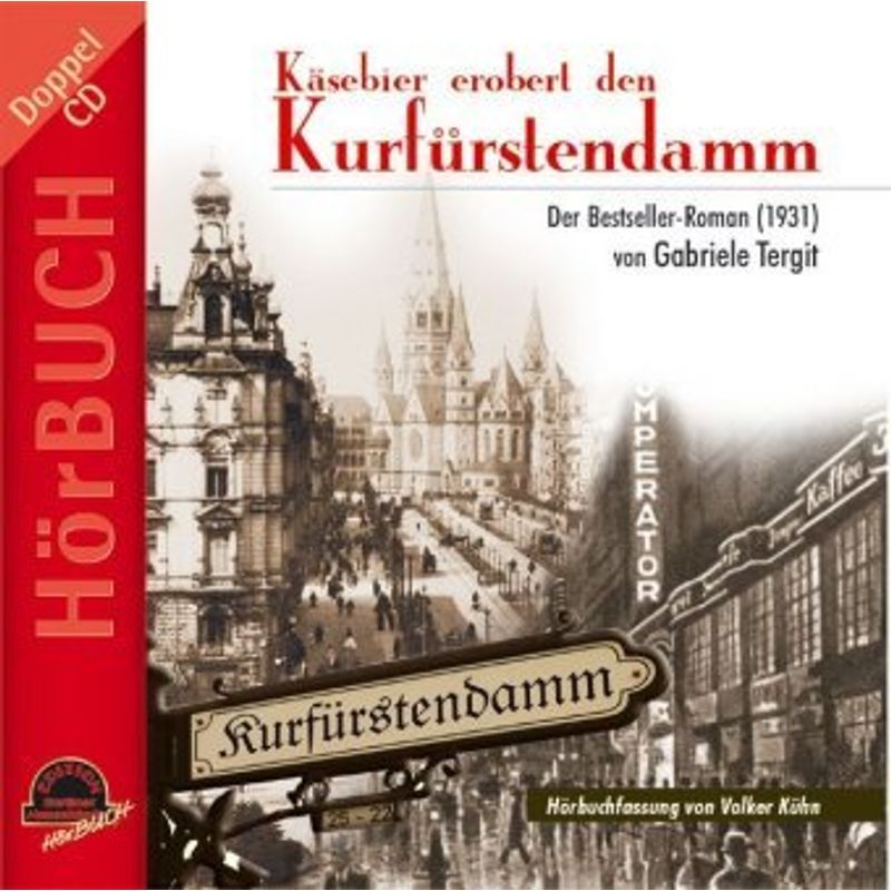 Edition Berliner Musenkinder Hörbuch - Käsebier Erobert Den Kurfürstendamm,2 Audio-Cds - Gabriele Tergit (Hörbuch) - Sachbuch