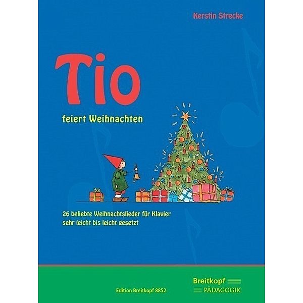 Edition Breitkopf / Tio feiert Weihnachten, für Klavier, Kerstin Strecke