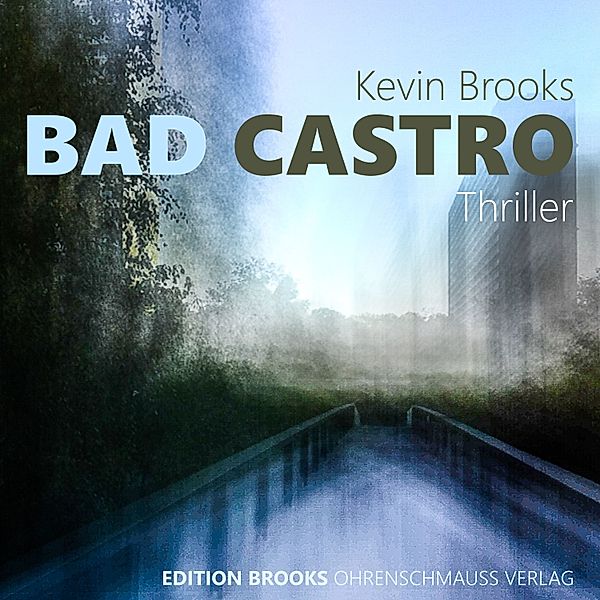 Edition Brooks - 1 - Bad Castro, Kevin Brooks