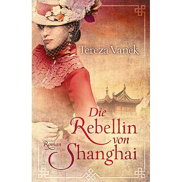 Edition Carat: Die Rebellin von Shanghai, Tereza Vanek