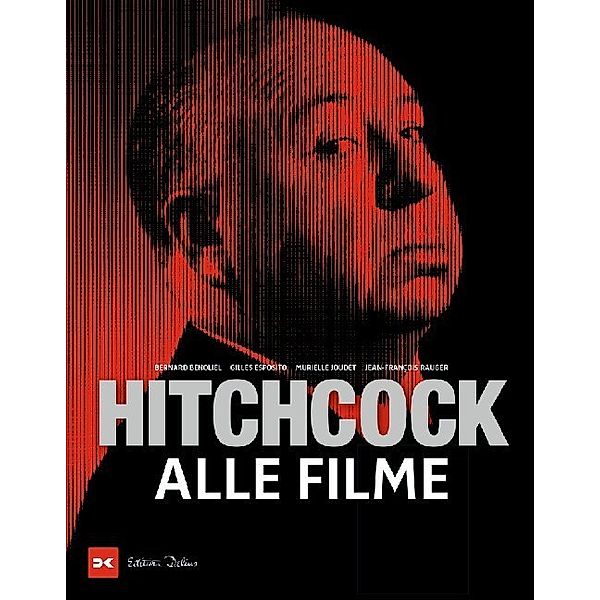 Edition Delius / Hitchcock, Bernard Benoliel, Gilles Esposito, Murielle Joudet, Jean-françois Rauger