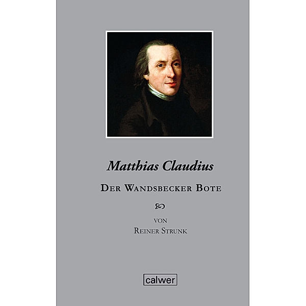 Edition der Calwer Verlag Stiftung / Matthias Claudius, Reiner Strunk