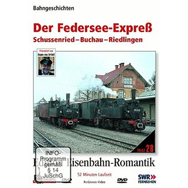 Edition Eisenbahn-Romantik: Der Federsee-Express, Eisenbahn-Romantik