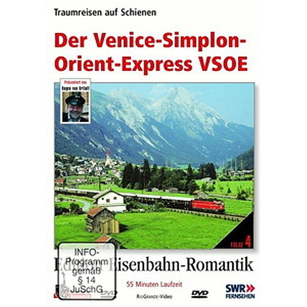 Edition Eisenbahn-Romantik: Der Venice-Simplon-Orient-Express VSOE, Eisenbahn-Romantik