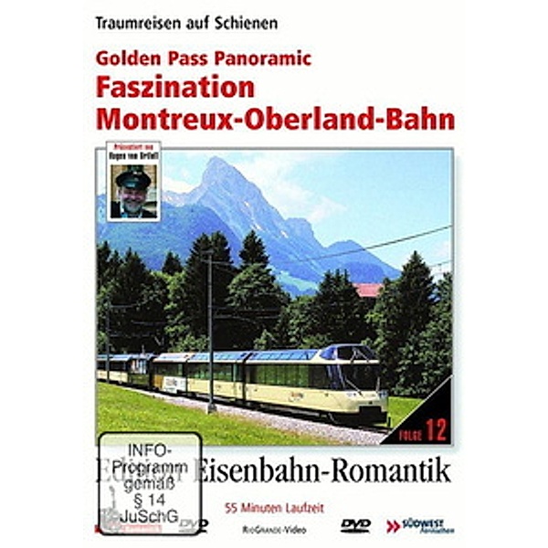 Edition Eisenbahn-Romantik: Faszination Montreux-Oberland-Bahn, Eisenbahn-Romantik