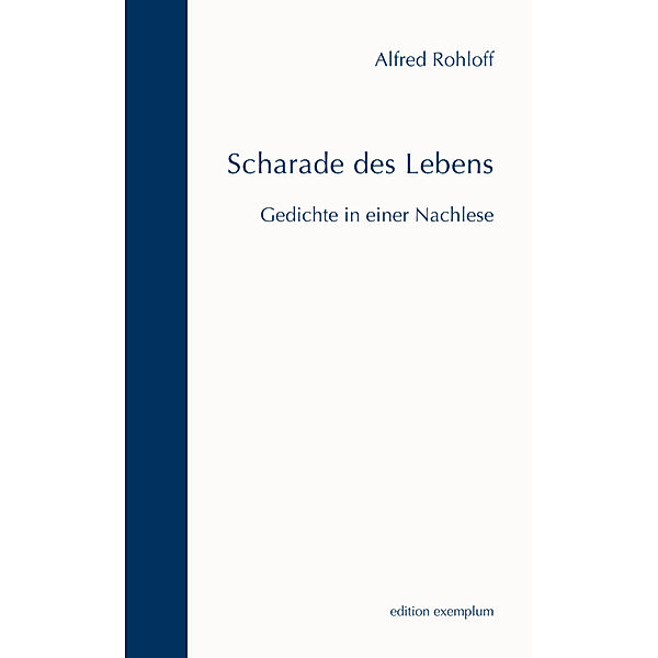 Edition Exemplum / Scharade des Lebens, Alfred Rohloff