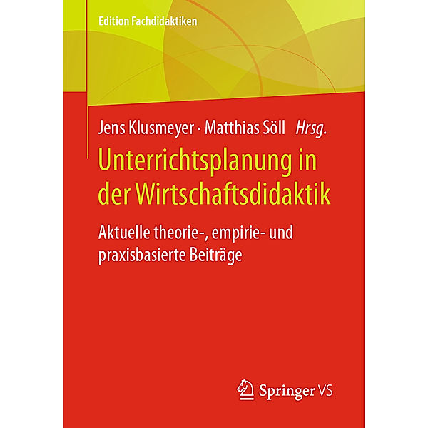 Edition Fachdidaktiken / Unterrichtsplanung in der Wirtschaftsdidaktik