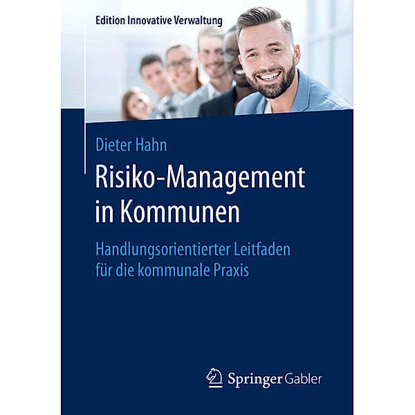 Edition Innovative Verwaltung / Risiko-Management in Kommunen, Dieter Hahn