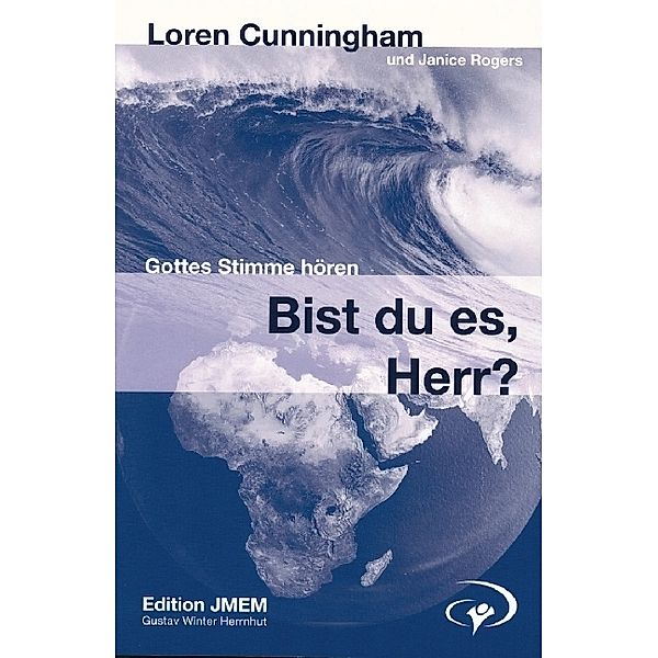 Edition JMEM / Bist du es, Herr?, Loren Cunningham, Janice Rogers