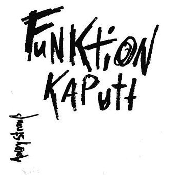 Edition kleinLAUT / Funktion kaputt, Andy Strauss