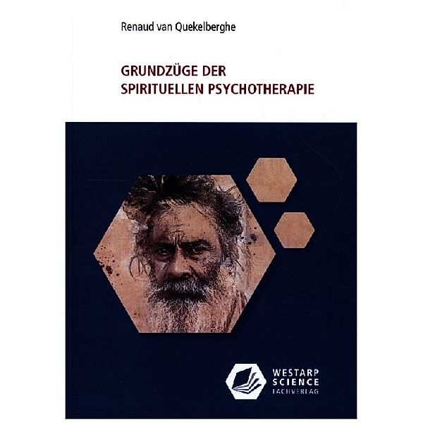 edition klotz / Grundzüge der spirituellen Psychotherapie, Renaud van Quekelberghe