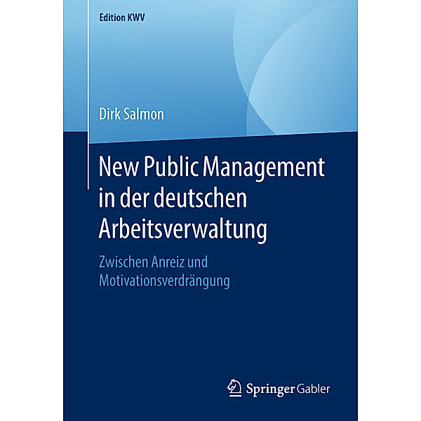 Edition KWV / New Public Management in der deutschen Arbeitsverwaltung, Dirk Salmon