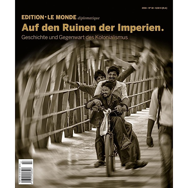 Edition Le Monde diplomatique: No.18 Auf den Ruinen der Imperien.