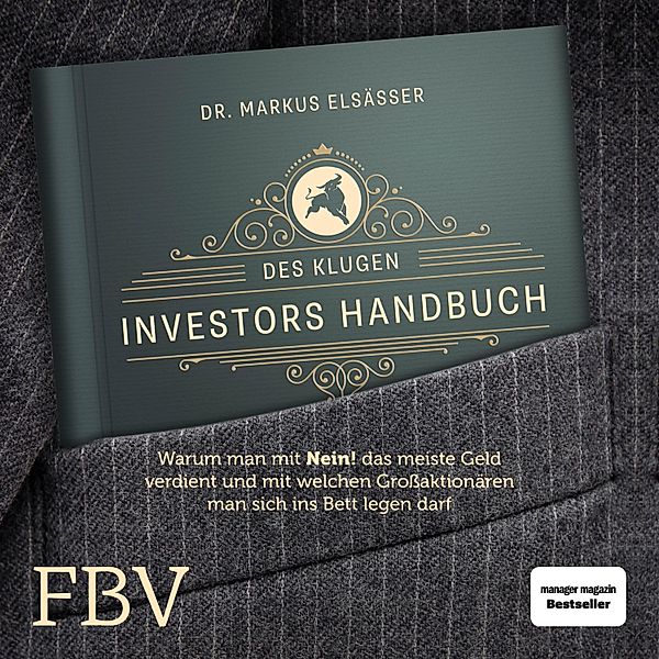 Edition Lichtschlag - Des klugen Investors Handbuch, Markus Elsässer