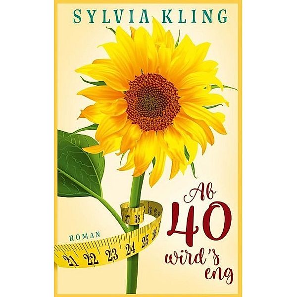 Edition Lighthouse / Ab 40 wird's eng!, Sylvia Kling