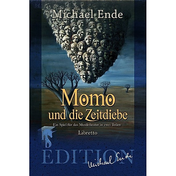Edition Michael Ende / Momo und die Zeitdiebe, Michael Ende