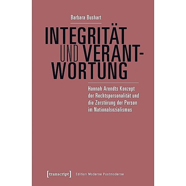 Edition Moderne Postmoderne / Integrität und Verantwortung, Barbara Bushart