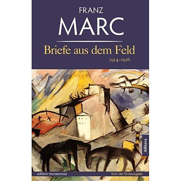edition monacensia / Briefe aus dem Feld, Franz Marc