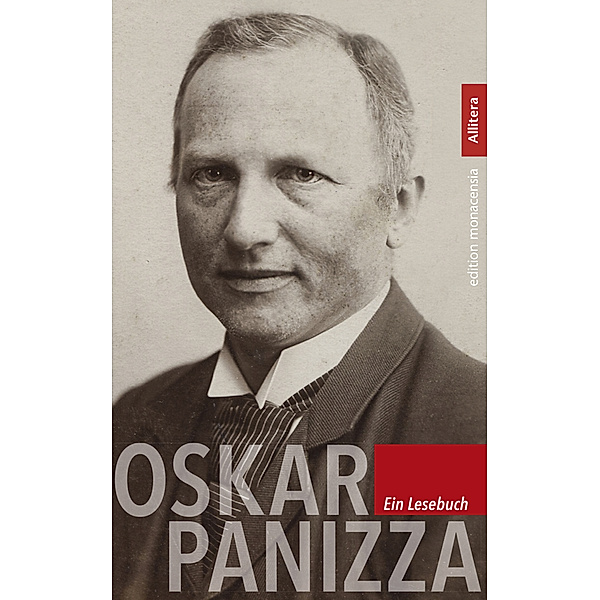 edition monacensia / Oskar Panizza. Ein Lesebuch