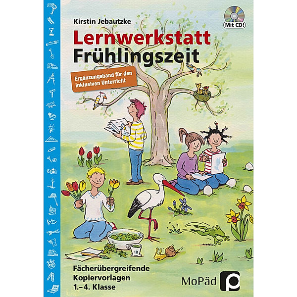 Edition MoPäd / Lernwerkstatt Frühlingszeit - Ergänzungsband, m. 1 CD-ROM, Kirstin Jebautzke