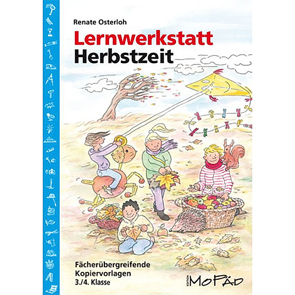 Edition MoPäd / Lernwerkstatt Herbstzeit, 3./4. Klasse, Renate Osterloh