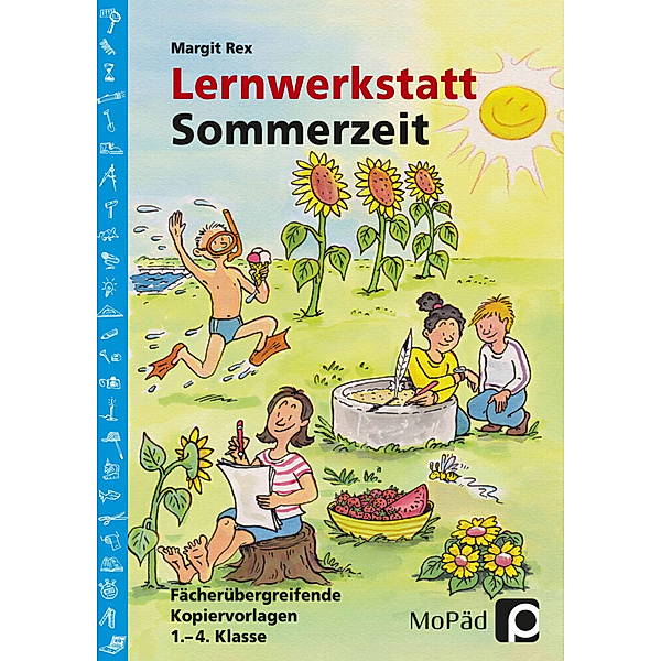 Edition MoPäd / Lernwerkstatt Sommerzeit, Margit Rex